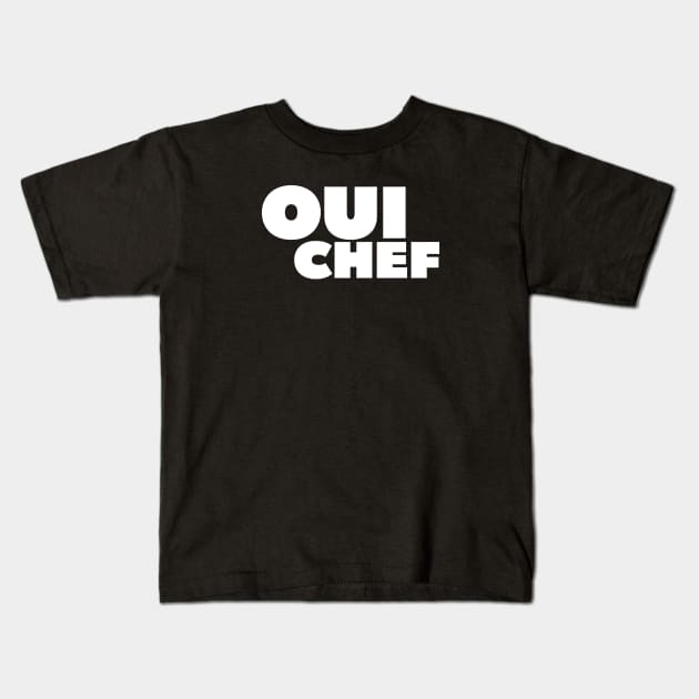 OUI CHEF Kids T-Shirt by ölümprints